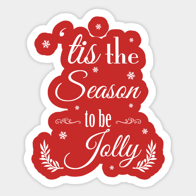 Tis the Season to be Jolly Cute Christmas Sticker by KevinWillms1